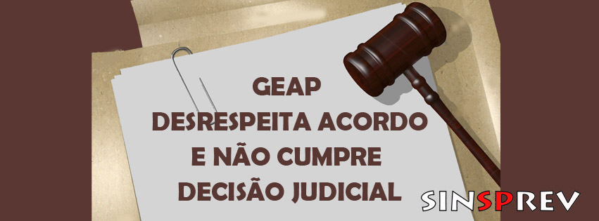 Geap não acata decisão judicial